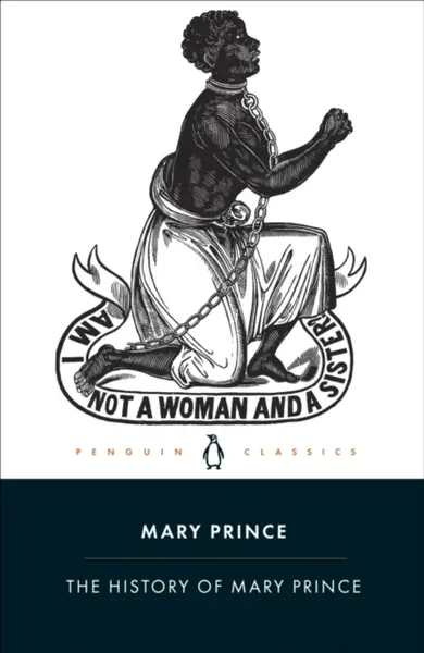 The History of Mary Prince - Mary Prince