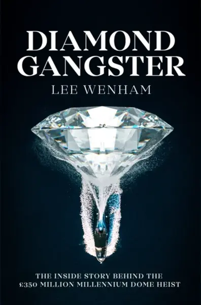 Diamond Gangster - Joseph Cusack, Lee Wenham