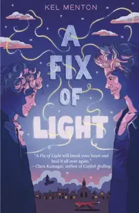 A Fix of Light - Kel Menton