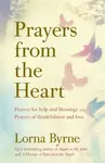 Prayers from the Heart - Lorna Byrneová