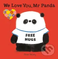 We Love You, Mr Panda - Steve Antony - kniha z kategorie Pro děti