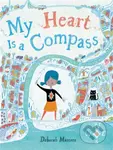 My Heart Is a Compass - Deborah Marcero - kniha z kategorie Pro děti