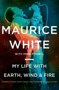 My Life with Earth, Wind & Fire - Maurice White
