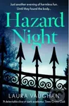 Hazard Night ('Immersive, compelling, and intensely atmospheric' Andrea Mara) - kniha z kategorie Společenská beletrie