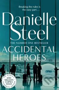 Accidental Heroes (An Action-Packed Emotional Drama From The Billion Copy Bestseller) - kniha z kategorie Společenská beletrie