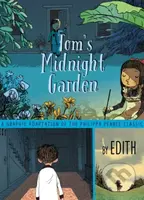 Tom's Midnight Garden (A Graphic Adaptation of the Philippa Pearce Classic)