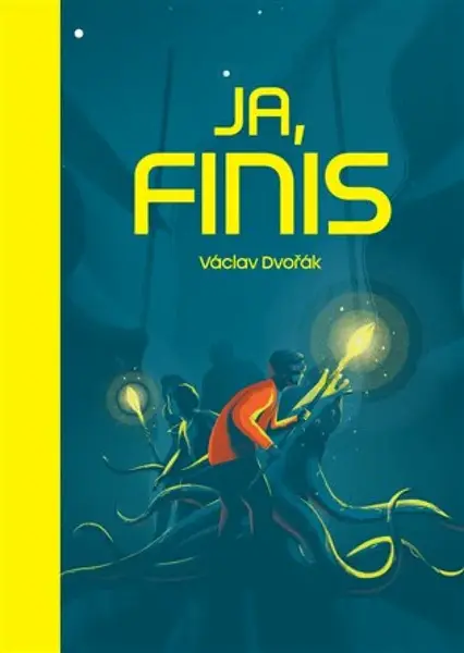 Ja, Finis - Václav Dvořák