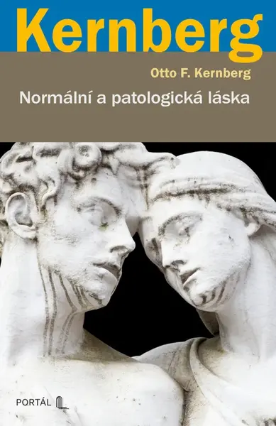 Normální a patologická láska - Otto F. Kernberg
