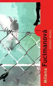 Denní menu (poškozená) - Milena Fucimanová