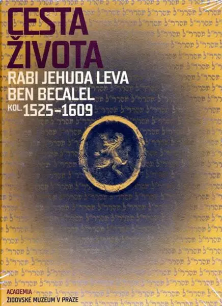 Cesta života Rabi Jehuda Leva ben Becalel (kol. 1525-1609) (poškozená) - Alexandr Putík