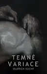 Temné variace - Oldřich Suchý