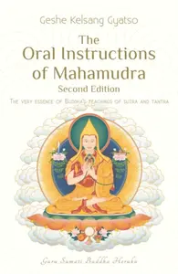 The Oral Instructions of Mahamudra - Geshe Kelsang Gyatso