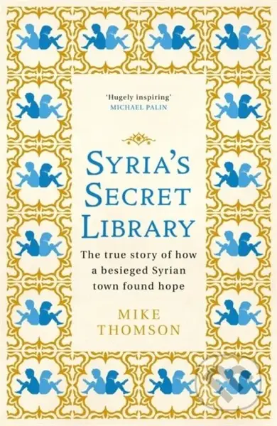 Syria's Secret Library - Mike Thomson