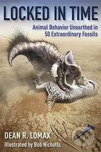 Locked in Time (Animal Behavior Unearthed in 50 Extraordinary Fossils) - kniha z kategorie Geologie