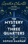 The Mystery of Three Quarters (The New Hercule Poirot Mystery) - kniha z kategorie Detektivky, thrillery a horory