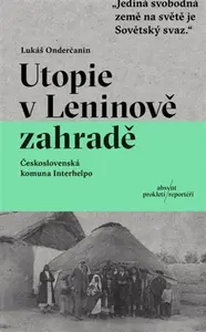 Utopie v Leninově zahradě (poškozená) - Lukáš Onderčanin