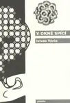 V okně spící (poškozená) - István Vörös, Pavel Albert