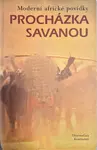 Procházka savanou - moderní africké povídky (poškozená)