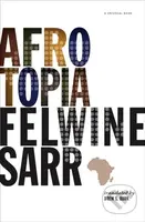 Afrotopia - Felwine Sarr - kniha z kategorie Historie