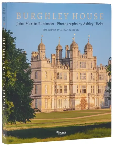 Burghley House - Ashley Hicks, John Martin Robinson