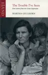 The Trouble I've Seen - Martha Gellhorn