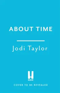 About Time - Jodi Taylor