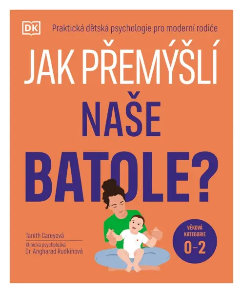 Jak přemýšlí naše batole? - Carey Tanith