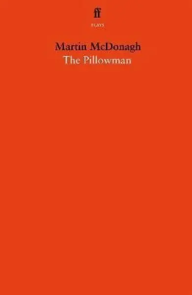 Pillowman - Martin McDonagh