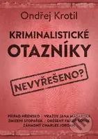 Kriminalistické otazníky - Ondřej Krotil - kniha z kategorie Historie