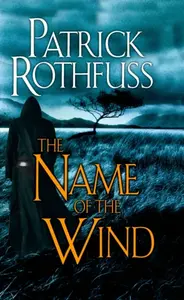 Name of the Wind - Patrick Rothfuss