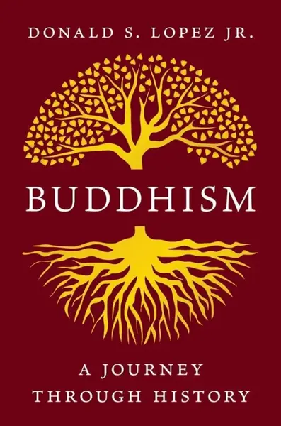Buddhism - Donald S. Lopez Jr.
