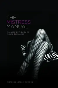 The Mistress Manual - Lorelei
