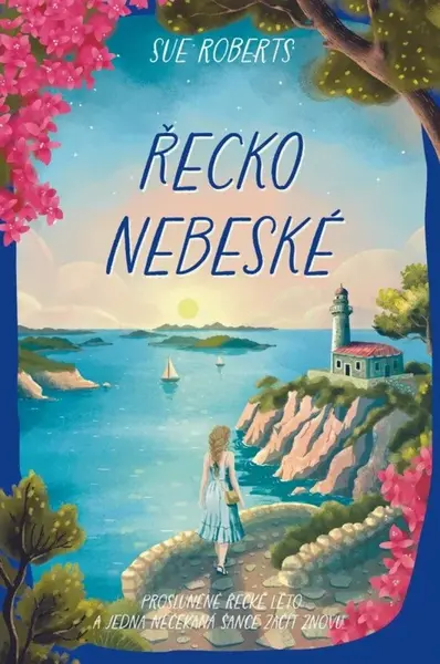 Řecko nebeské - Sue Roberts