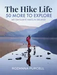 The Hike Life - Rozanna Purcell