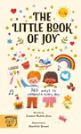 The Little Book of Joy - Joanne Ruelos Diaz