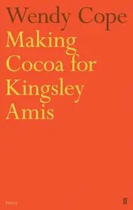 Making Cocoa for Kingsley Amis - Cope Wendy