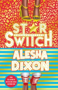 Star Switch - Alesha Dixon