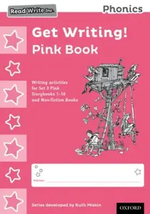 Read Write Inc. Phonics: Get Writing! Pink Book Pack of 10 - Ruth Miskin