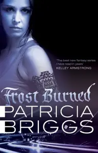 Frost Burned - Patricia Briggs
