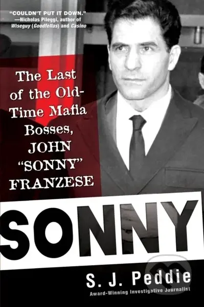 Sonny (The Last of the Old Time Mafia Bosses, John Sonny Franzese) - kniha z kategorie Životopisy, reportáže a myšlenky