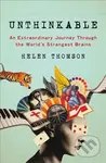 Unthinkable (An Extraordinary Journey Through the World's Strangest Brains)