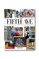 Kniha Assouline 5th Avenue-200 Years of Stories & Legends by Jay McInerney, Julie Satow, English více barev