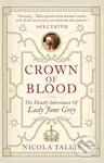 Crown of Blood (The Deadly Inheritance of Lady Jane Grey) - kniha z kategorie Historie