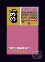 The Raincoats' The Raincoats - Jenn Pelly - kniha z kategorie Umění, design a architektura