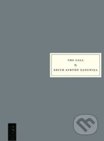 The Call - Edith Ayrton Zangwill - kniha z kategorie Společenská beletrie