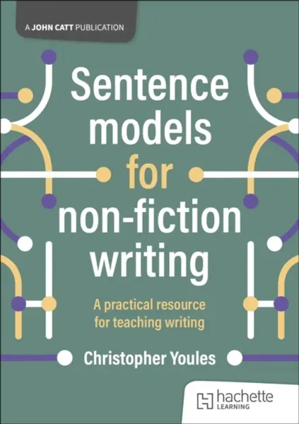Sentence models for non-fiction writing - Christopher Youles