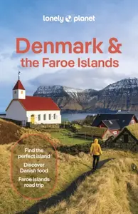 Lonely Planet Denmark & the Faroe Islands - Lonely Planet