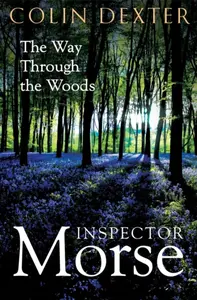 The Way Through the Woods - Colin Dexter