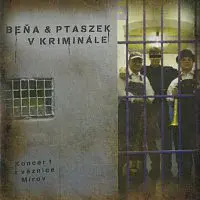 Beňa & Ptaszek – V kriminále CD