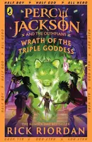 Percy Jackson and the Olympians: Wrath of the Triple Goddess - Rick Riordan